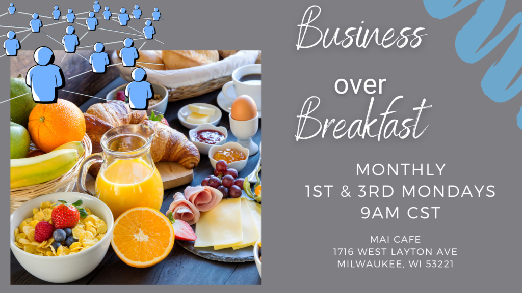 Business Over Breakfast Milwaukee WI Breakfast Networking Group at Mai Cafe